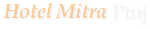 Hotel Mitra Ptuj